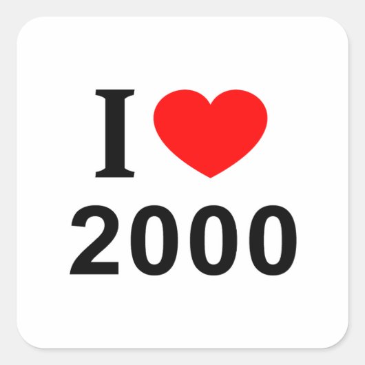 Ik ❤️ 2000 Ik HOU VAN 2000 Ik HEB 2000 lief Vierkante Sticker (Voorkant)