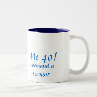Ik 40... ik eis een hertelling. tweekleurige koffiemok