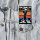 Ik Aai Katten Die Golf Spelen & Weten Dingen Golfe Button (Insitu)