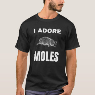 Ik aanbid mollen t-shirt