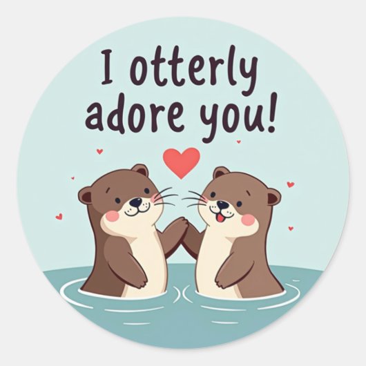 "Ik aanbid u ten zeerste!" Sweet Otter Love Ronde Sticker (Voorkant)
