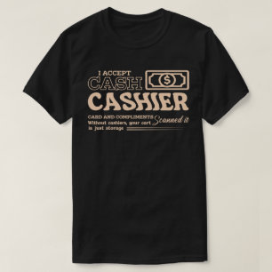 Ik accepteer contant geld en complimenten t-shirt