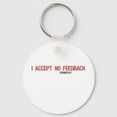 Ik accepteer geen feedback sleutelhanger (Voorkant)