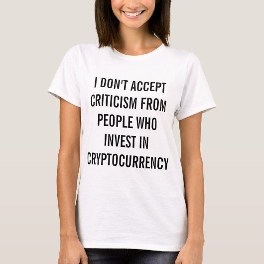 Ik Accepteer Geen Kritiek T-Shirt (Voorkant)