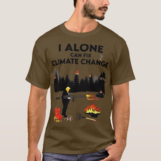 Ik alleen kan klimaatverandering oplossen Donald T T-shirt (Voorkant)
