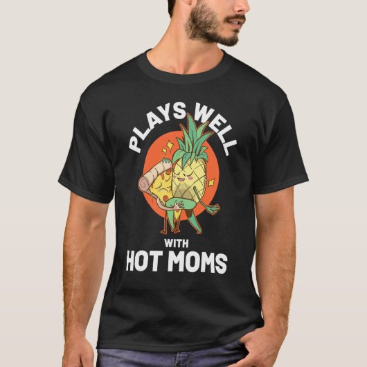Ik Ananas Hete Moeders T-shirt (Voorkant)