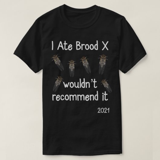 Ik at Brood X Cicadas Grappige Cicada Kleding T-shirt (Design voorkant)