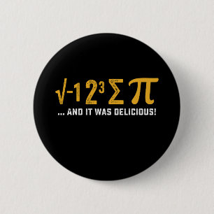 Ik At Een Deel Van De Taart En Het Was Lekkere Pi  Ronde Button 5,7 Cm