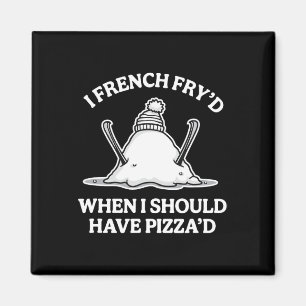 Ik at friet terwijl ik pizza had moeten eten Grapp Magneet