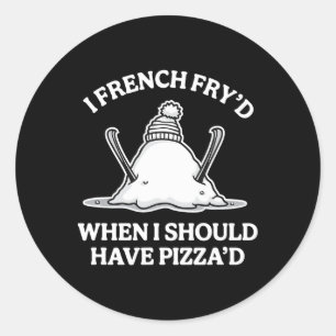 Ik at friet terwijl ik pizza had moeten eten Grapp Ronde Sticker