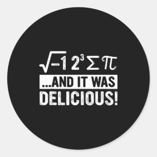 Ik At Sommige Taart En Het Was Heerlijk Grappige P Ronde Sticker