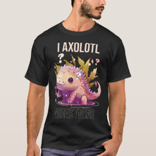 Ik Axolotl Vragen Axolotl Whisperer Mexicaanse wan T-shirt