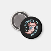 Ik Axolotl Vragen Magneet (Voorkant / Achterkant)