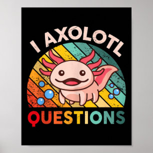 Ik Axolotl Vragen Meisjes Jongens Schattige Kawaii Poster