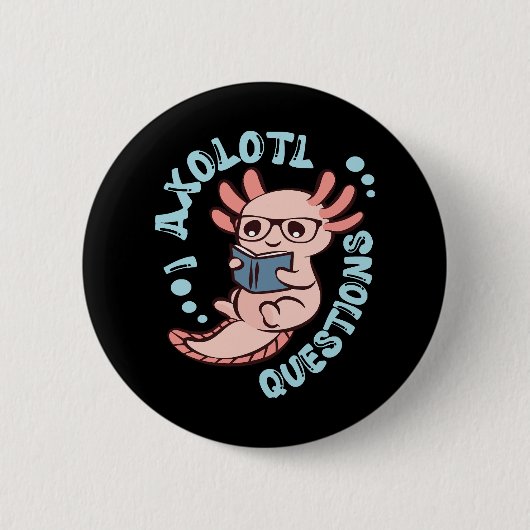 Ik Axolotl Vragen Ronde Button 5,7 Cm (Voorkant)