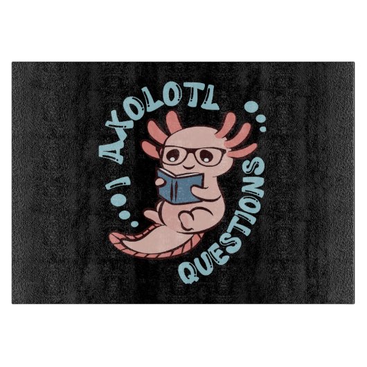Ik Axolotl Vragen Snijplank (Voorkant)