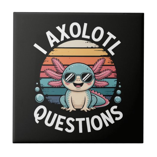 Ik Axolotl Vragen Tegeltje (Voorkant)