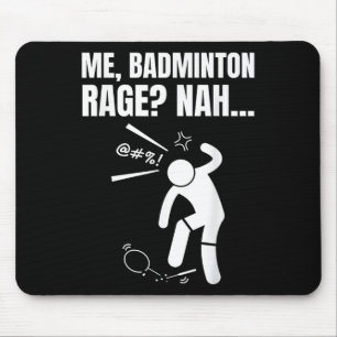 Ik, Badminton woede_ Nah! Grappige Boze Badminton Muismat