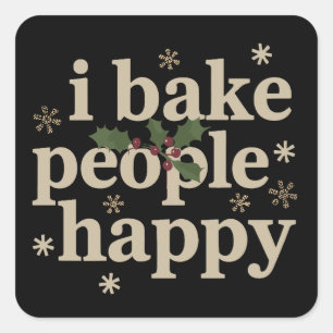 Ik Bak Mensen Gelukkig Cupcake & Koekjes Bakploeg  Vierkante Sticker