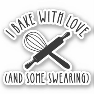 Ik bak met liefde (en wat vloeken) sticker