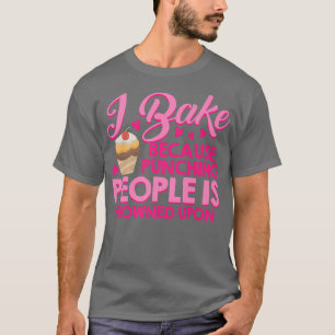 Ik bak omdat mensen worden gestraft op een eikel t-shirt