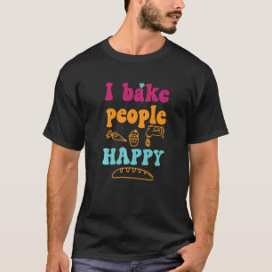 Ik bake mensen Happy Cake Baking Confectioner Past T-shirt