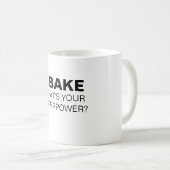 Ik Bake. Wat is jouw Superpower? Mok (Voorkant rechts)