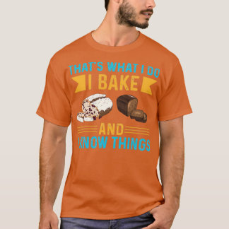 Ik baken en weet dingen t-shirt