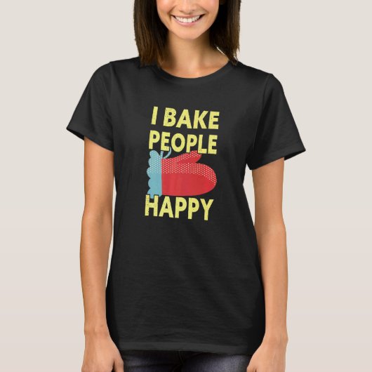 Ik baken mensen Happy Baking Baker T-shirt (Voorkant)