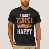 Ik baken mensen Happy Baking Pastry Chef Baker T-shirt (Voorkant)