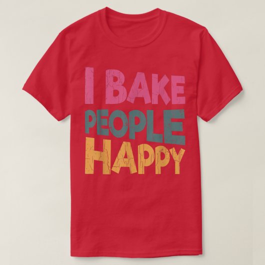 Ik baken mensen Happy Funny Baker die Koekjesliefd T-shirt (Design voorkant)