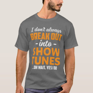 Ik barst niet altijd uit in showunees Oh wacht fam T-shirt