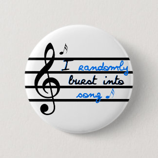 Ik barstte willekeurig in Song Ronde Button 5,7 Cm