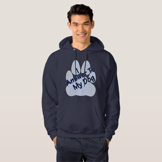 Ik beantwoord mijn hond W/Paw-Mannen Hoodie (Voorkant volledig)
