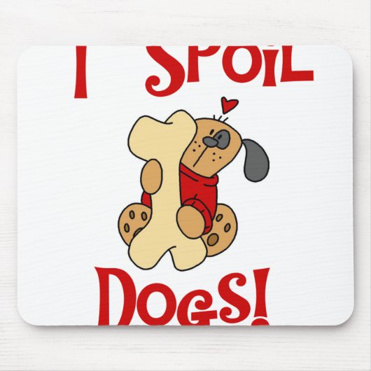 Ik bederf Honden Muismat (Voorkant)