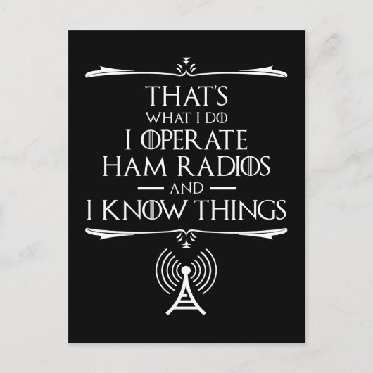 Ik bedien Ham-radio's en ik weet dingen Briefkaart (Voorkant)