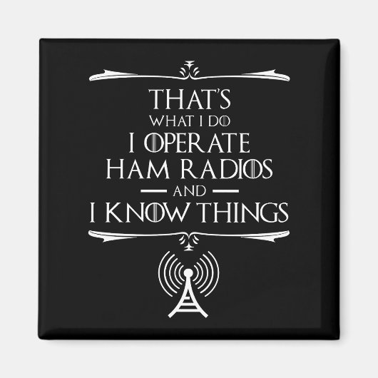 Ik bedien Ham-radio's en ik weet dingen Magneet (Voorkant)