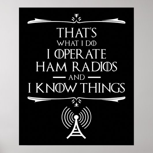 Ik bedien Ham-radio's en ik weet dingen Poster (Voorkant)