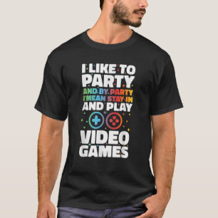 IK BEDOEL GRAAG GRAAG DAT IK BLIJF EN SPEL VIDEOGA T-SHIRT