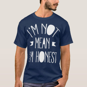 Ik bedoel niet ik eerlijk wit t-shirt