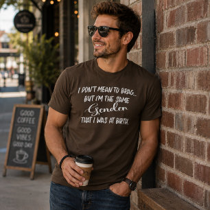 Ik bedoel niet te pochen....Geslacht T-shirt