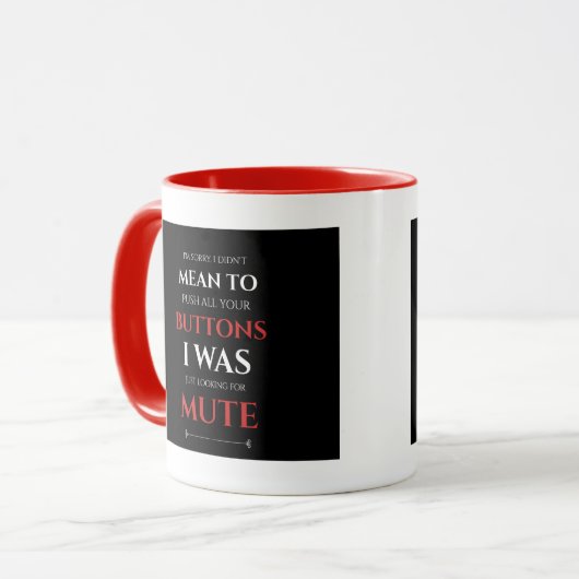 IK BEDOELDE NIET OM uw Buttonnen Sarcastisch citaa Mok (Voorkant links)