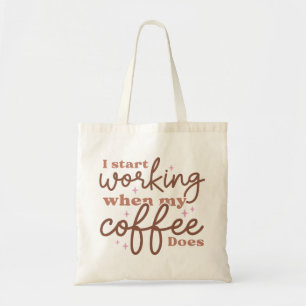 Ik begin te werken wanneer mijn koffie tote bag