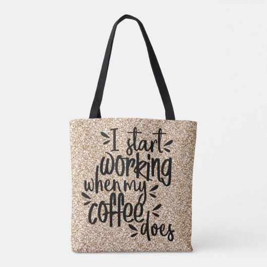 Ik begin te werken wanneer mijn koffie tote bag (Achterkant)