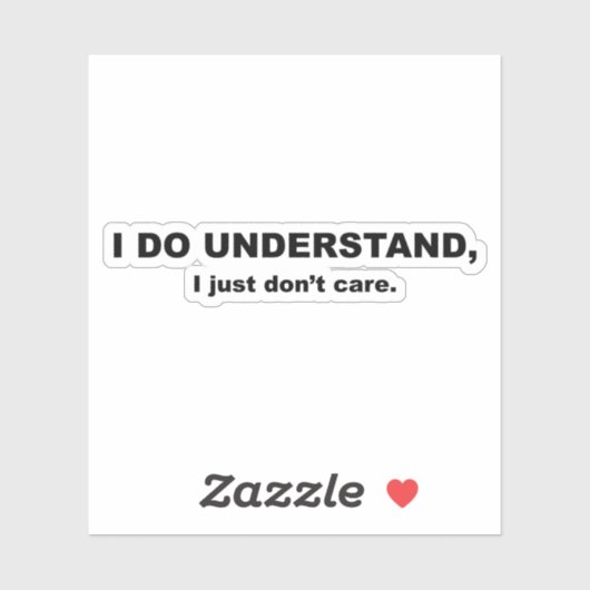 Ik begrijp dat het me niets kan schelen sticker (Vel)