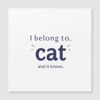 Ik behoor toe aan mijn kat