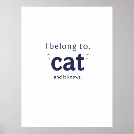 Ik behoor toe aan mijn kat poster (Voorkant)
