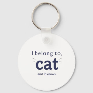 Ik behoor toe aan mijn kat sleutelhanger