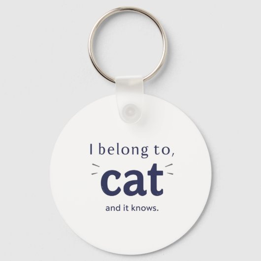Ik behoor toe aan mijn kat sleutelhanger (Voorkant)