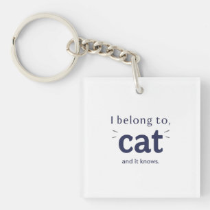 Ik behoor toe aan mijn kat sleutelhanger